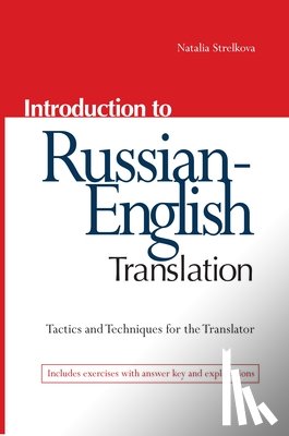 Strelkova, Natalia - Introduction to Russian-English Translation