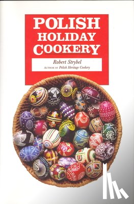 Strybel, Robert - Polish Holiday Cookery