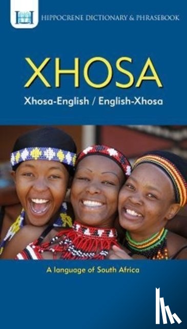  - Xhosa-English/ English-Xhosa Dictionary & Phrasebook
