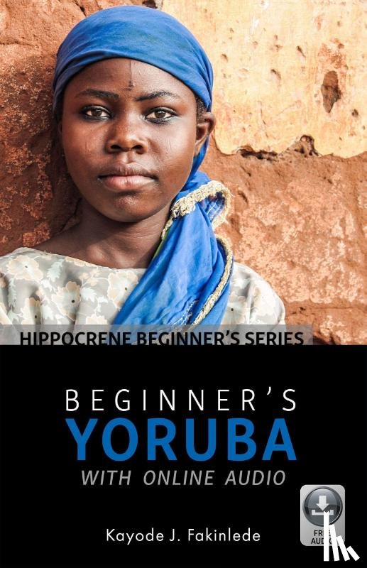 Fakinlede, Kayode J. - Beginner's Yoruba with Online Audio