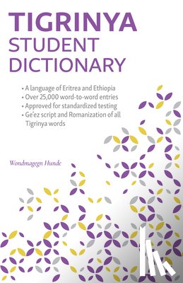 Hunde, Wondmagegn - Tigrinya Student Dictionary: English-Tigrinya/ Tigrinya-English