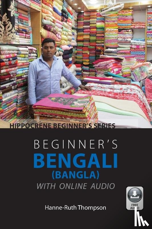 Thompson, Hanne-Ruth - Beginner's Bengali (Bangla) with Online Audio