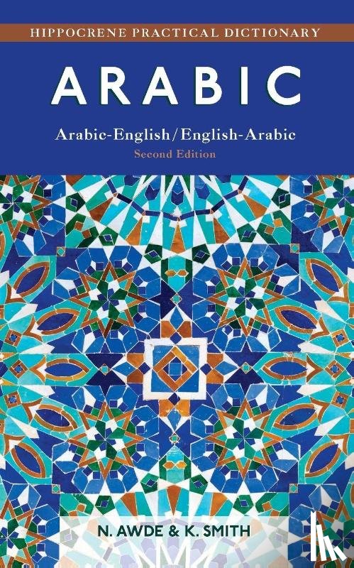 Awde, Nicholas - Arabic-English/ English-Arabic Practical Dictionary, Second Edition