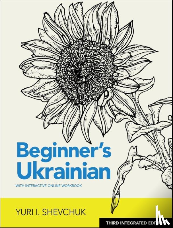 Shevchuk, Yuri I. - Beginner's Ukrainian with Interactive Online Workbook, 3rd Integrated edition
