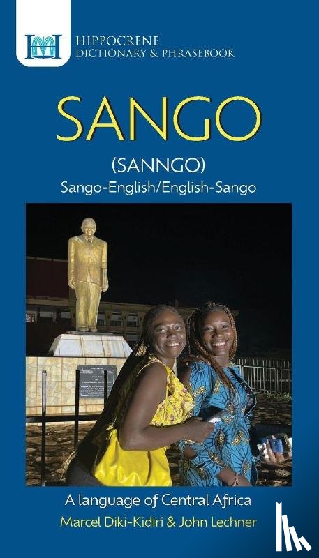 Diki-Kidiri, Marcel, Lechner, John - Sango-English/ English-Sango Dictionary & Phrasebook