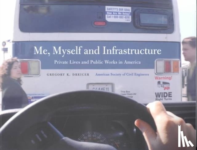Dreicer, Gregory K. - Me, Myself and Infrastructure