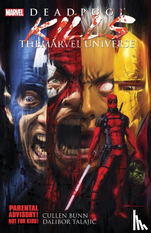 Bunn, Cullen, Talajic, Dalibor - Deadpool Kills The Marvel Universe
