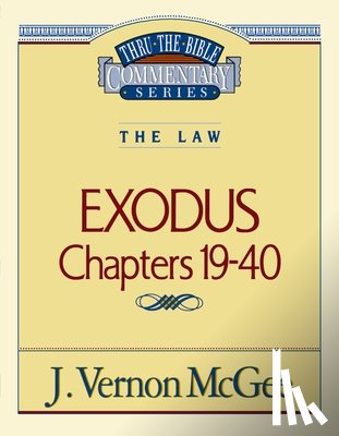 McGee, J. Vernon - Thru the Bible Vol. 05: The Law (Exodus 19-40): 5