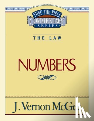 McGee, J. Vernon - Thru the Bible Vol. 08: The Law (Numbers): 8