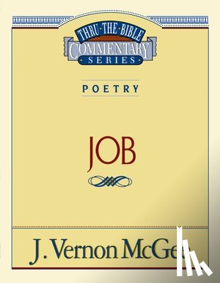 McGee, J. Vernon - Thru the Bible Vol. 16: Poetry (Job): 16