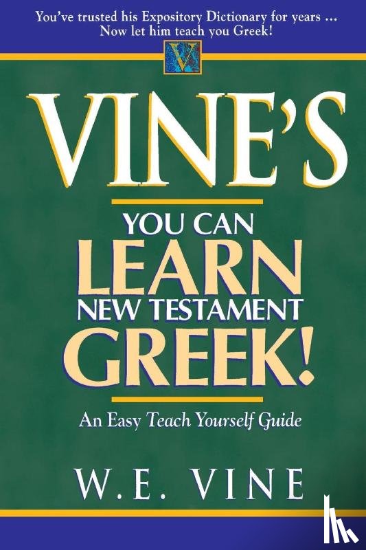 Vine, W. E. - Vine's Learn New Testament Greek