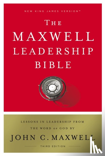 John C. Maxwell - NKJV, Maxwell Leadership Bible, Third Edition, Hardcover, Comfort Print