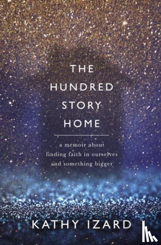 Izard, Kathy - The Hundred Story Home