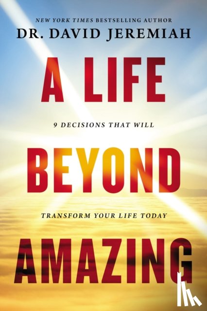 Jeremiah, Dr. David - A Life Beyond Amazing