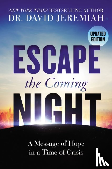Jeremiah, Dr. David - Escape the Coming Night