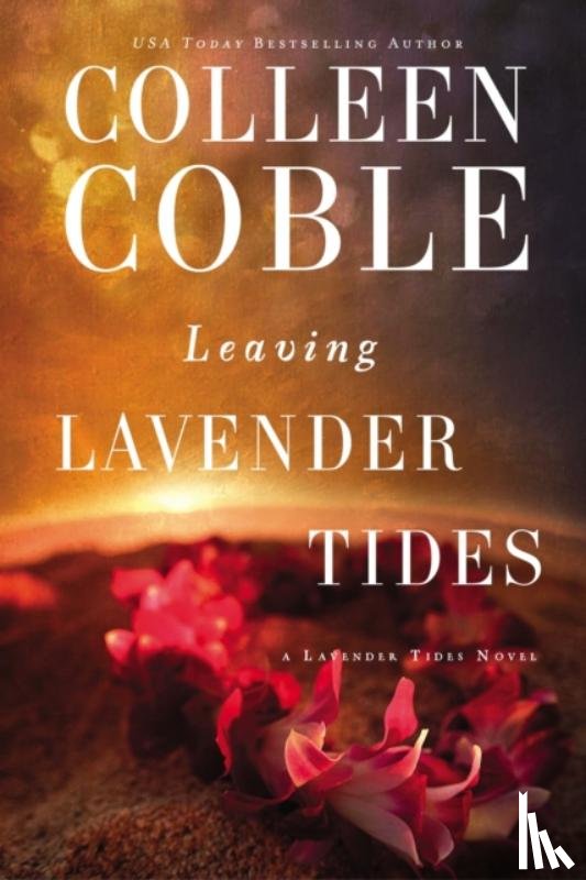 Coble, Colleen - Leaving Lavender Tides