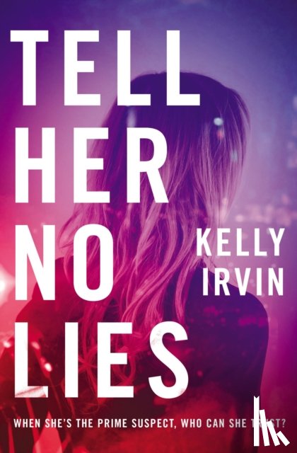 Irvin, Kelly - Tell Her No Lies