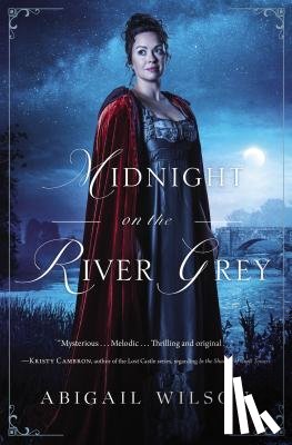 Wilson, Abigail - Midnight on the River Grey