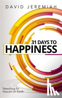Jeremiah, Dr. David - 31 Days to Happiness