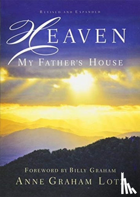 Lotz, Anne Graham - Heaven: My Father's House