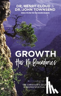 Cloud, Henry, Townsend, John - Growth Has No Boundaries