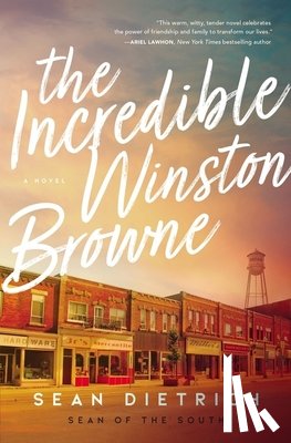 Dietrich, Sean - The Incredible Winston Browne