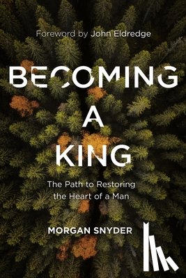 Snyder, Morgan - Becoming a King