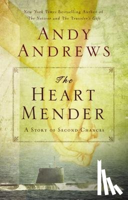 Andrews, Andy - The Heart Mender: A Story of Second Chances