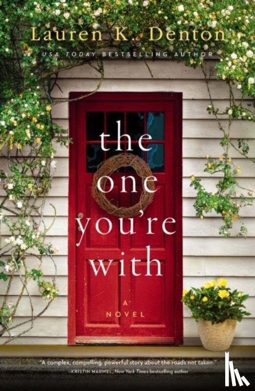 Denton, Lauren K. - The One You're With