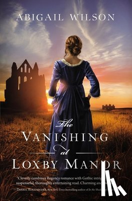 Wilson, Abigail - The Vanishing at Loxby Manor