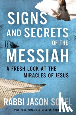 Sobel, Rabbi Jason - Signs and Secrets of the Messiah