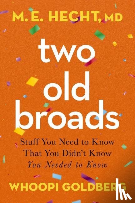Hecht, M. E. - Two Old Broads | Softcover