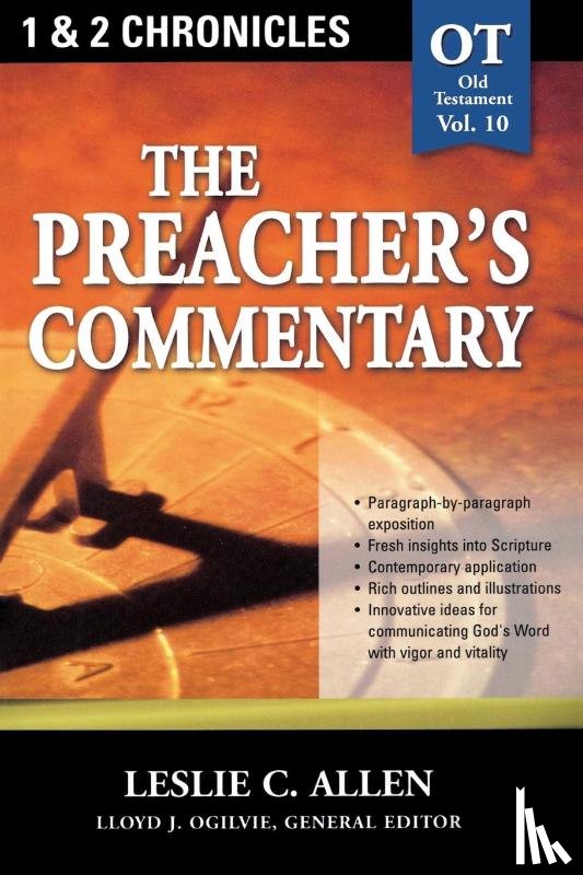 Allen, Leslie C. - The Preacher's Commentary - Vol. 10: 1 and 2 Chronicles