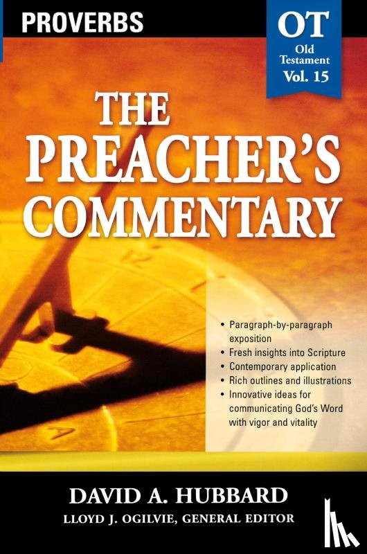 Hubbard, David A. - The Preacher's Commentary - Vol. 15: Proverbs