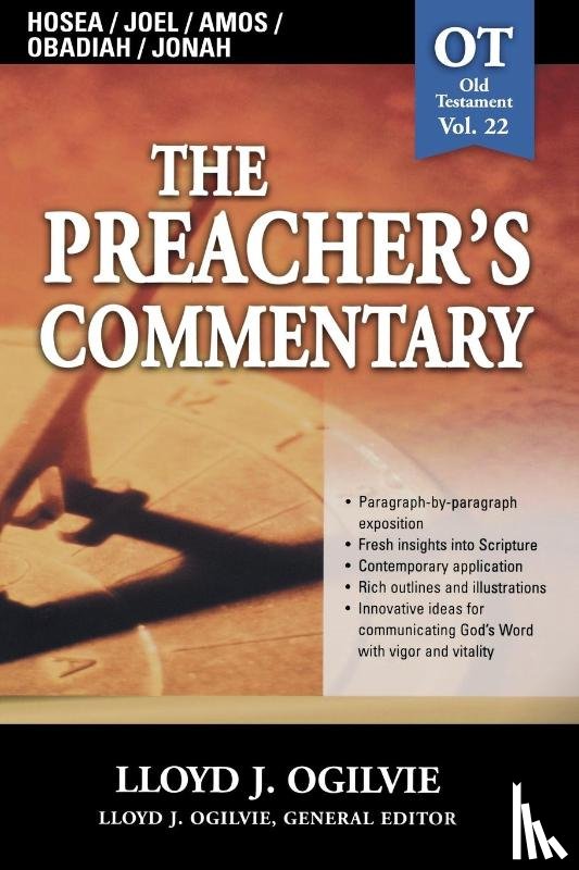 Ogilvie, Lloyd J. - The Preacher's Commentary - Vol. 22: Hosea / Joel / Amos / Obadiah / Jonah