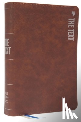 DiMarco, Michael, DiMarco, Hayley - The TEXT Bible: Uncover the message between God, humanity, and you (NET, Brown Leathersoft, Comfort Print)
