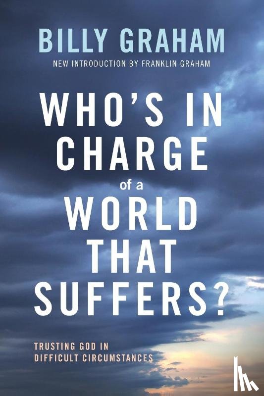 Graham, Billy - Who's In Charge of a World That Suffers? | Softcover