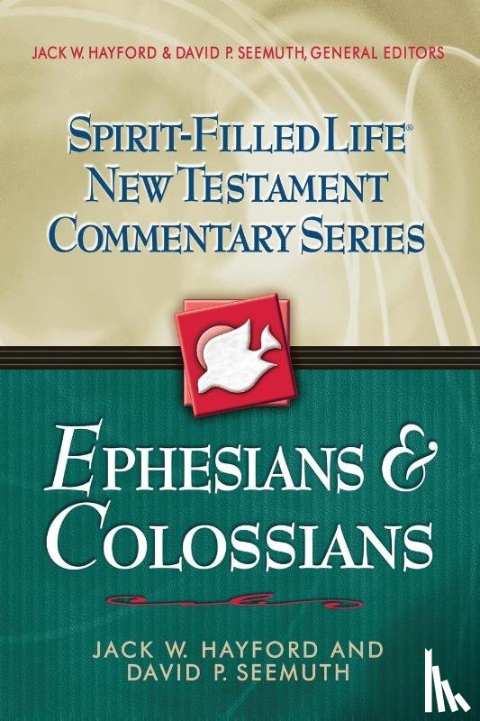 Hayford, Jack W., Seemuth, David P. - Ephesians and Colossians