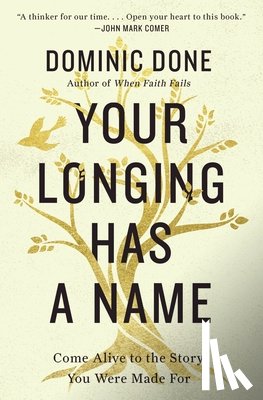 Done, Dominic - Your Longing Has a Name