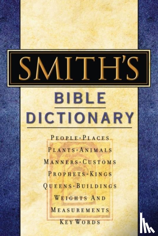 Smith, William - Smith's Bible Dictionary