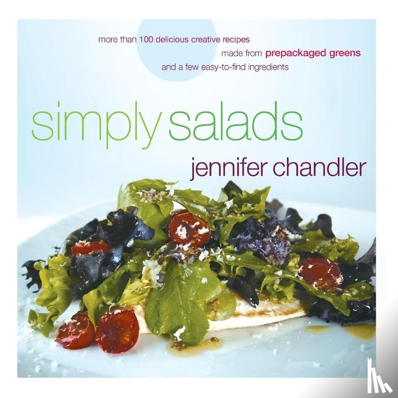 Chandler, Jennifer - Chandler, J: Simply Salads