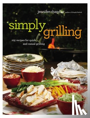 Chandler, Jennifer - SIMPLY GRILLING