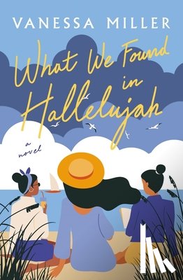 Miller, Vanessa - What We Found in Hallelujah
