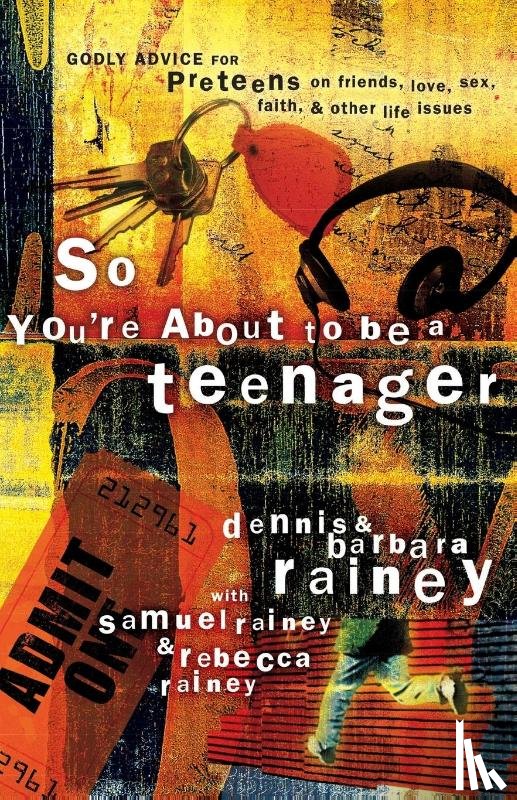 Rainey, Dennis, Rainey, Barbara - So You're About to Be a Teenager
