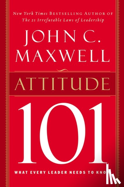 Maxwell, John C. - Attitude 101
