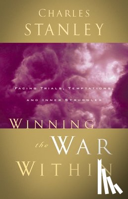 Stanley, Charles F. - Winning the War Within