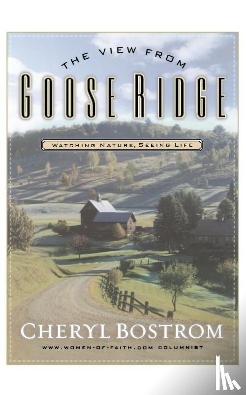 Bostrom, Cheryl - The View from Goose Ridge