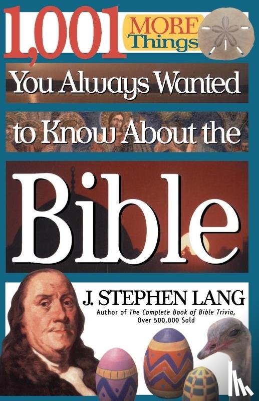 Lang, J. Stephen - 1,001 MORE Things You Always Wanted to Know About the Bible