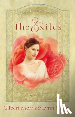 Morris, Gilbert, Morris, Lynn - The Exiles