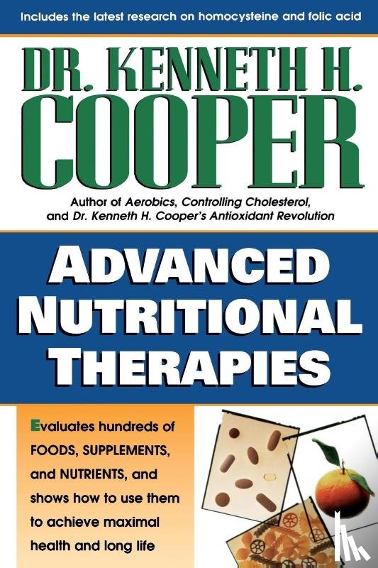 Cooper, Kenneth H. - Advanced Nutritional Information